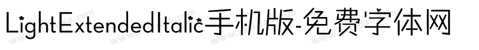 LightExtendedItalic手机版字体转换
