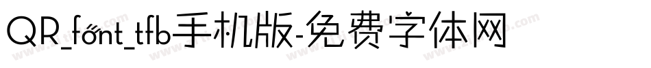 QR_font_tfb手机版字体转换