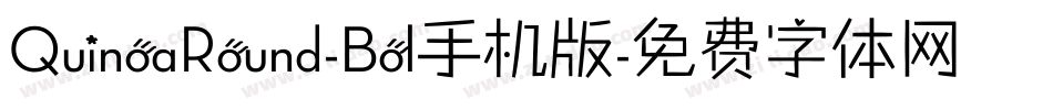 QuinoaRound-Bol手机版字体转换