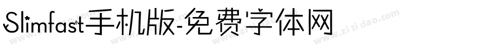 Slimfast手机版字体转换