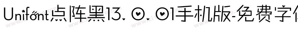 Unifont点阵黑13.0.01手机版字体转换