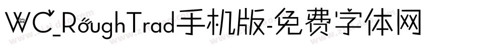 WC_RoughTrad手机版字体转换