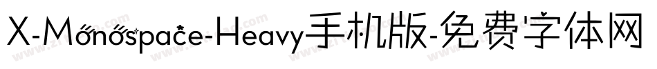 X-Monospace-Heavy手机版字体转换