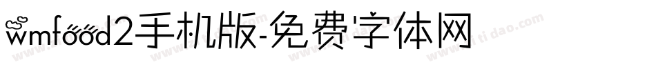 wmfood2手机版字体转换