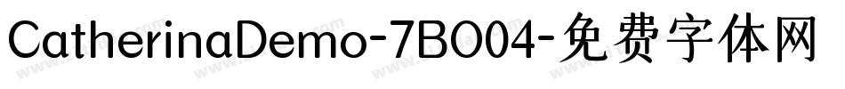 CatherinaDemo-7BO04字体转换