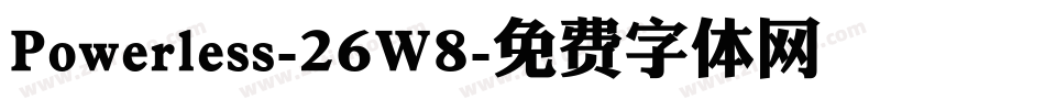 Powerless-26W8字体转换 Powerless-26W8字体转换