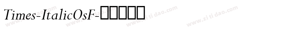 Times-ItalicOsF字体转换