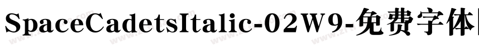 SpaceCadetsItalic-02W9字体转换