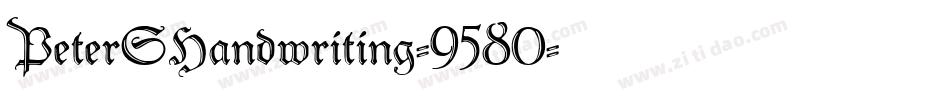 PeterSHandwriting-9580字体转换