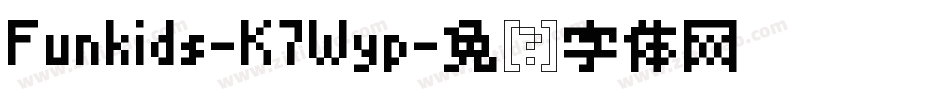 Funkids-K7Wyp字体转换