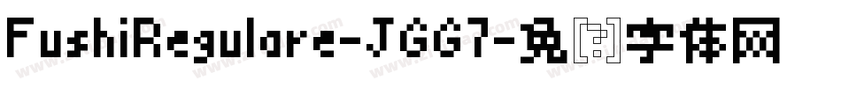 FushiRegulare-JGG7字体转换