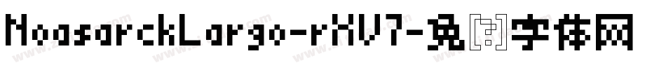 NoasarckLargo-rXV7字体转换