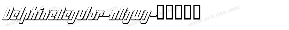 DelphineRegular-nRgwg字体转换