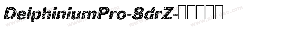 DelphiniumPro-8drZ字体转换