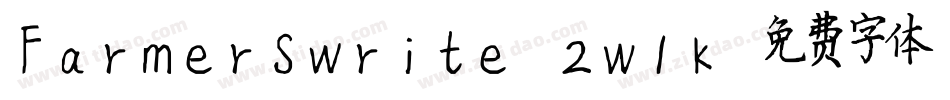 Farmerswrite-2W1K字体转换 Farmerswrite-2W1K字体转换