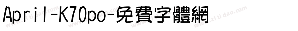 April-K70po字体转换