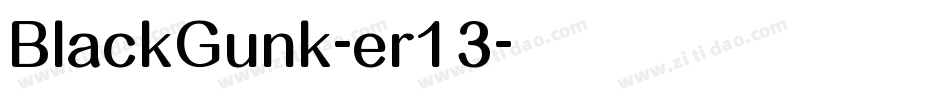 BlackGunk-er13字体转换