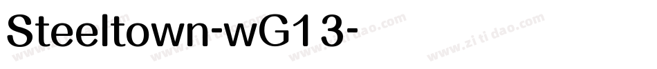 Steeltown-wG13字体转换