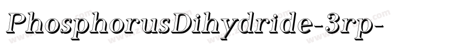 PhosphorusDihydride-3rp字体转换