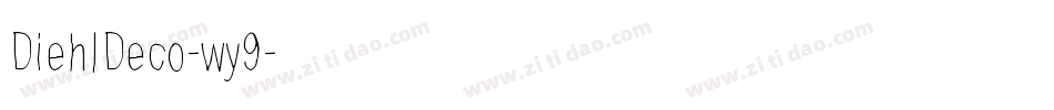 DiehlDeco-wy9字体转换