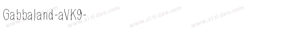 Gabbaland-aVK9字体转换