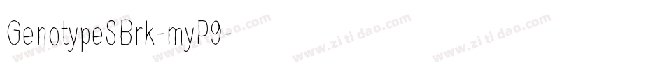 GenotypeSBrk-myP9字体转换