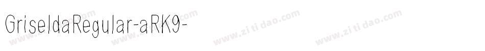 GriseldaRegular-aRK9字体转换