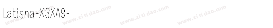 Latisha-X3XA9字体转换