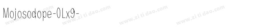 Mojosodope-0Lx9字体转换