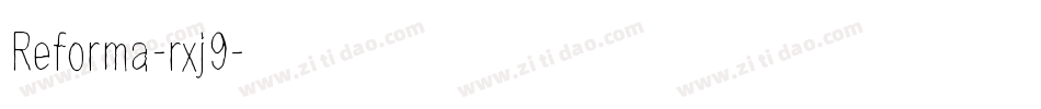 Reforma-rxj9字体转换