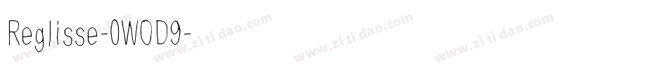 Reglisse-0WOD9字体转换