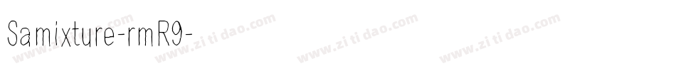 Samixture-rmR9字体转换