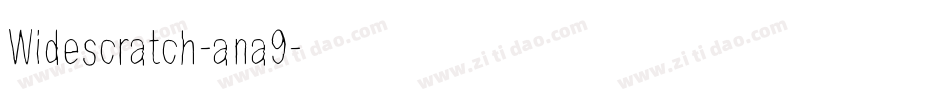 Widescratch-ana9字体转换
