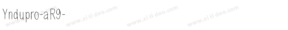 Yndupro-aR9字体转换