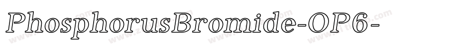 PhosphorusBromide-OP6字体转换