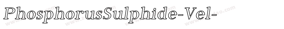 PhosphorusSulphide-Vel字体转换 PhosphorusSulphide-Vel字体转换