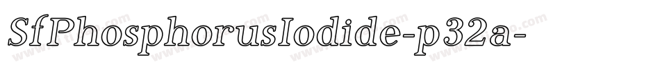 SfPhosphorusIodide-p32a字体转换 SfPhosphorusIodide-p32a字体转换