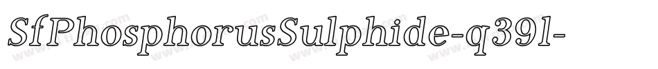 SfPhosphorusSulphide-q39l字体转换 SfPhosphorusSulphide-q39l字体转换