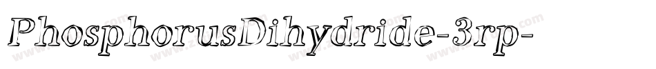 PhosphorusDihydride-3rp字体转换
