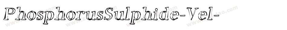 PhosphorusSulphide-Vel字体转换 PhosphorusSulphide-Vel字体转换