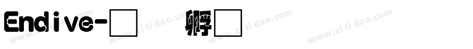 Endive字体转换