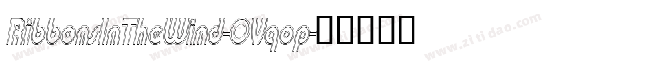 RibbonsInTheWind-OVqop字体转换