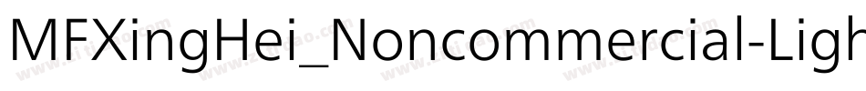 MFXingHei_Noncommercial-Light字体转换