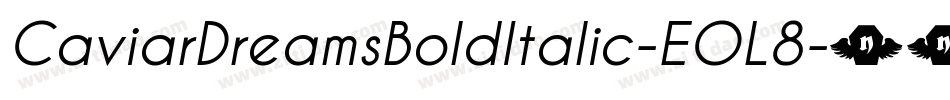 CaviarDreamsBoldItalic-EOL8字体转换