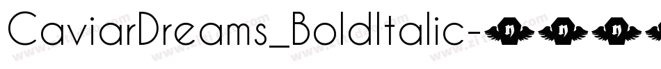 CaviarDreams_BoldItalic字体转换