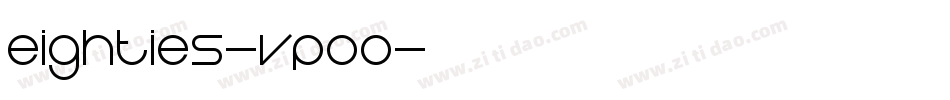 Eighties-vpOO字体转换