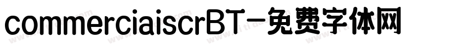 commerciaiscrBT字体转换