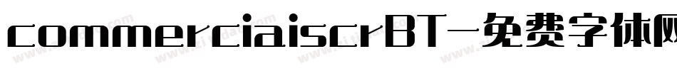 commerciaiscrBT字体转换