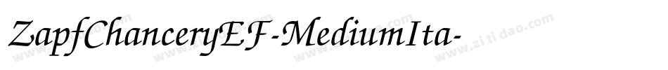 ZapfChanceryEF-MediumIta字体转换