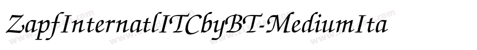 ZapfInternatlITCbyBT-MediumItal字体转换